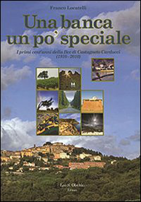 Una banca un po' speciale. I primi cent'anni della BCC di Castagneto Carducci (1910-2010) - Librerie.coop Una banca un po' speciale. I primi cent'anni della BCC di Castagneto Carducci (1910-2010) - Librerie.coop