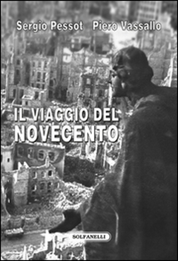 Il viaggio del Novecento. Influenza intellettuale e politica della rivoluzione italiana all'estero - Librerie.coop Il viaggio del Novecento. Influenza intellettuale e politica della rivoluzione italiana all'estero - Librerie.coop
