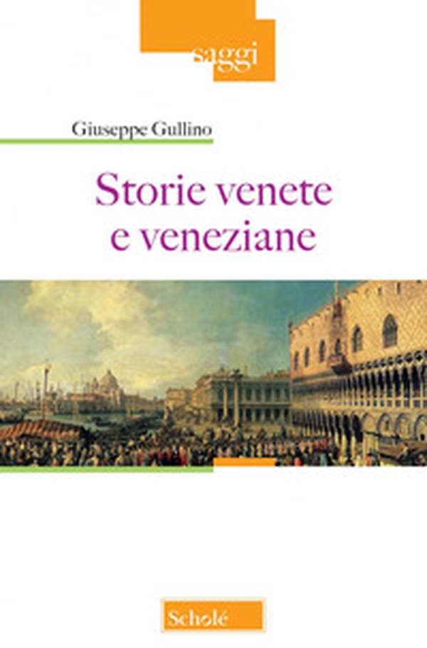 Storie venete e veneziane - Librerie.coop Storie venete e veneziane - Librerie.coop
