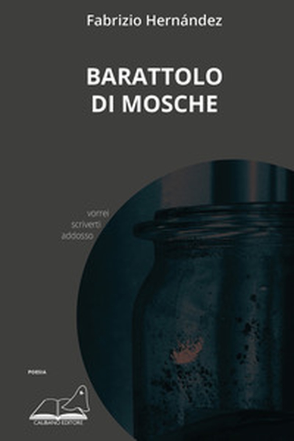 Barattolo di mosche - Librerie.coop Barattolo di mosche - Librerie.coop