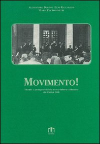 Movimento. Vicende e protagonisti della nuova Sinistra valdostana dal 1968 al 2000 - Librerie.coop