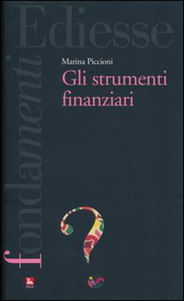 Gli strumenti finanziari - Librerie.coop Gli strumenti finanziari - Librerie.coop