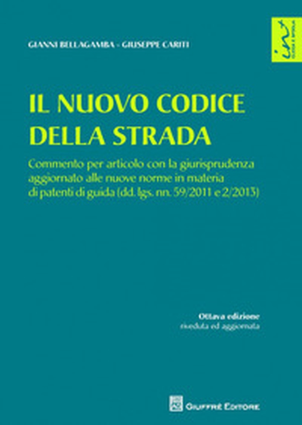 Il nuovo codice della strada - Librerie.coop Il nuovo codice della strada - Librerie.coop