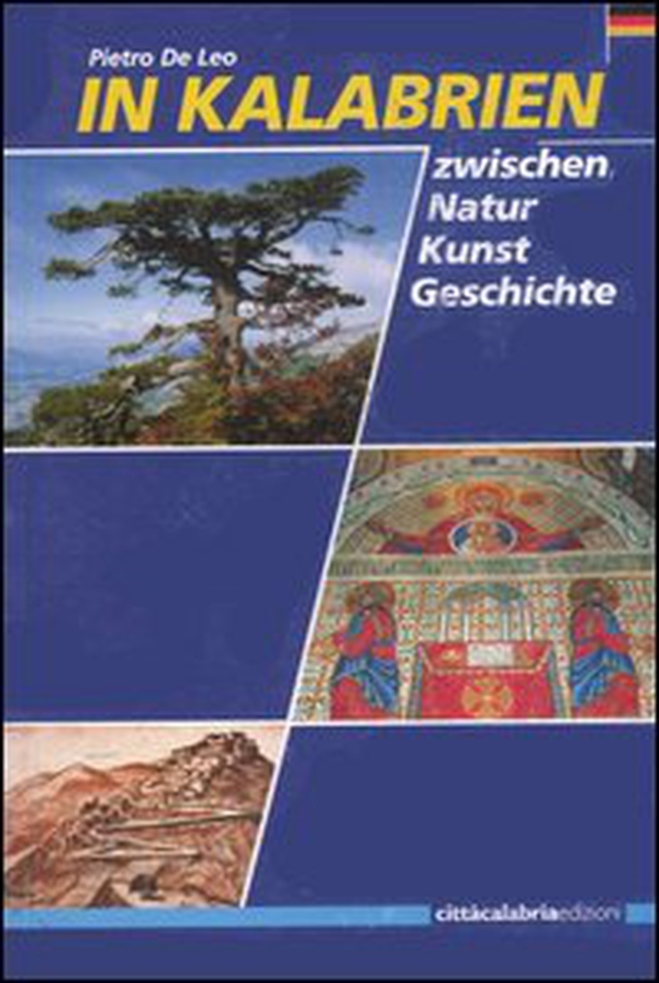 In Kalabrien. Zwischen Natur, Kunst und Geschichte - Librerie.coop In Kalabrien. Zwischen Natur, Kunst und Geschichte - Librerie.coop