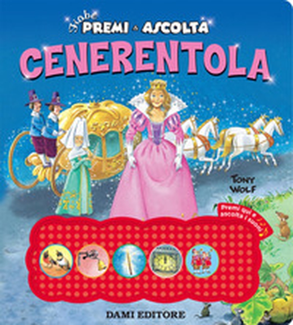 Cenerentola. Premi e ascolta - Librerie.coop Cenerentola. Premi e ascolta - Librerie.coop