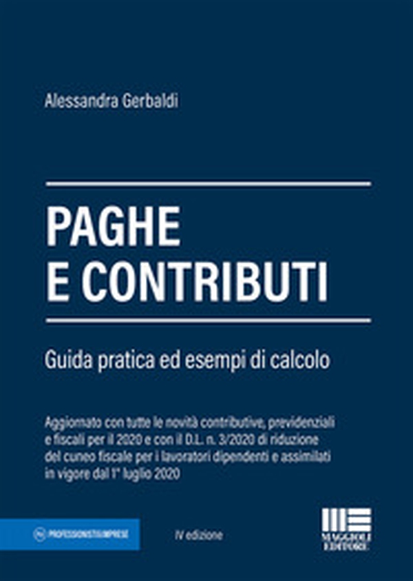 Paghe e contributi. Guida pratica ed esempi di calcolo - Librerie.coop Paghe e contributi. Guida pratica ed esempi di calcolo - Librerie.coop