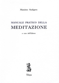 Manuale pratico della meditazione - Librerie.coop