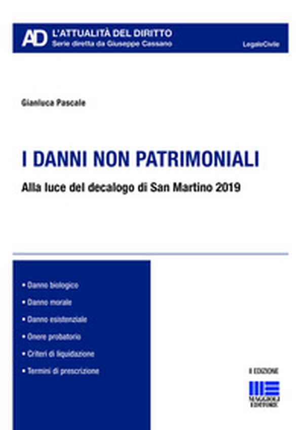 I danni non patrimoniali. Alla luce del decalogo di San Martino 2019 - Librerie.coop I danni non patrimoniali. Alla luce del decalogo di San Martino 2019 - Librerie.coop