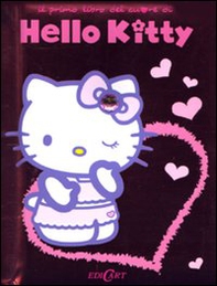 Il primo libro del cuore di Hello Kitty - Librerie.coop