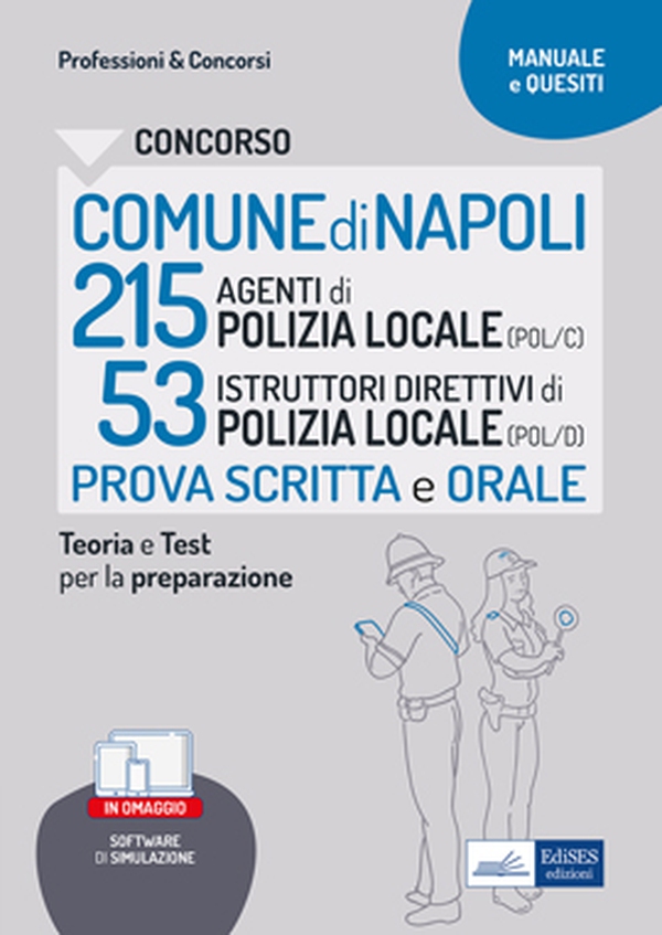 Concorso Comune di Napoli - 215 Agenti e 53 Istruttori direttivi di Polizia Locale - Librerie.coop Concorso Comune di Napoli - 215 Agenti e 53 Istruttori direttivi di Polizia Locale - Librerie.coop