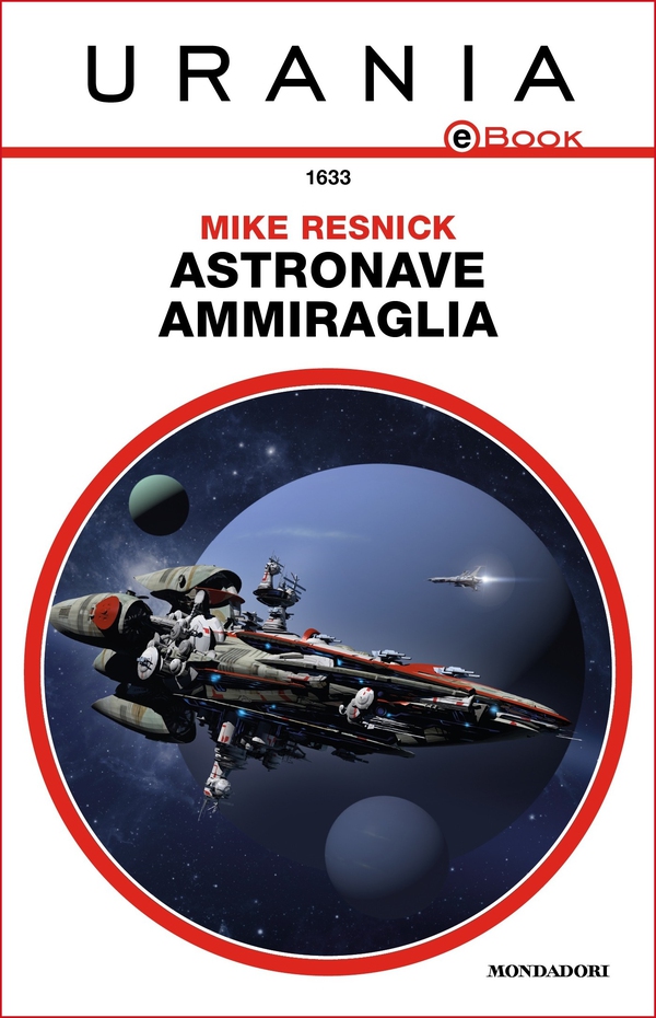 Astronave ammiraglia (Urania) - Librerie.coop Astronave ammiraglia (Urania) - Librerie.coop