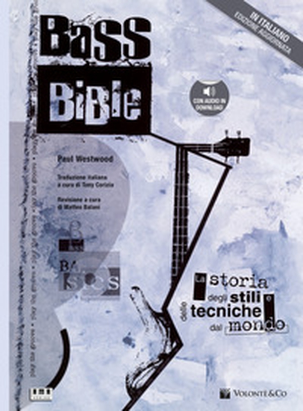 Bass bible. La storia degli stili e delle tecniche dal mondo - Librerie.coop Bass bible. La storia degli stili e delle tecniche dal mondo - Librerie.coop