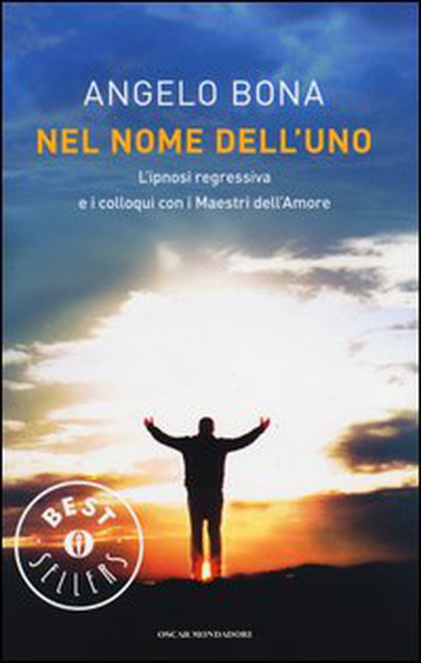 Nel nome dell'Uno. L'ipnosi regressiva e i colloqui con i Maestri dell'Amore - Librerie.coop Nel nome dell'Uno. L'ipnosi regressiva e i colloqui con i Maestri dell'Amore - Librerie.coop