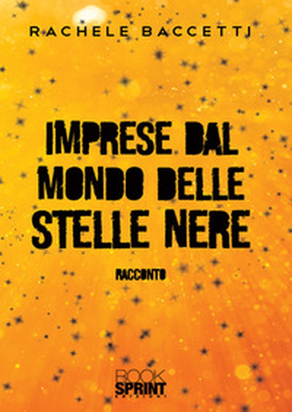 Imprese dal mondo delle stelle nere - Librerie.coop Imprese dal mondo delle stelle nere - Librerie.coop