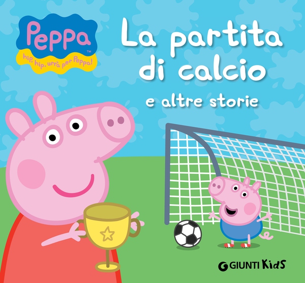 Peppa. La partita di calcio e altre storie - Librerie.coop Peppa. La partita di calcio e altre storie - Librerie.coop
