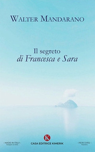 Il segreto di Francesca e Sara - Librerie.coop