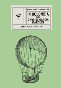 In Colombia con Gabriel García Márquez - Librerie.coop