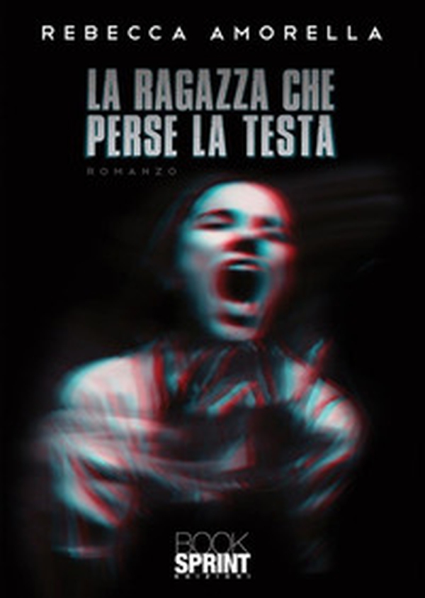 La ragazza che perse la testa - Librerie.coop La ragazza che perse la testa - Librerie.coop