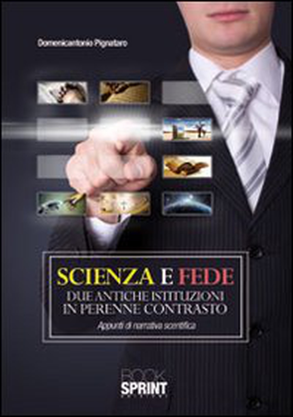 Scienza e fede due antiche istituzioni in perenne contrasto - Librerie.coop Scienza e fede due antiche istituzioni in perenne contrasto - Librerie.coop