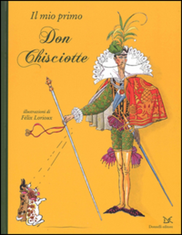 Il mio primo Don Chisciotte - Librerie.coop Il mio primo Don Chisciotte - Librerie.coop