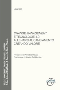 Change management e tecnologie 4.0: allenarsi al cambiamento creando valore - Librerie.coop