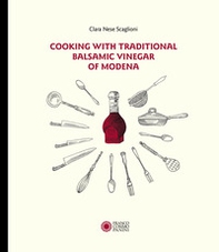 Cooking with traditional balsamic vinegar of Modena - Librerie.coop