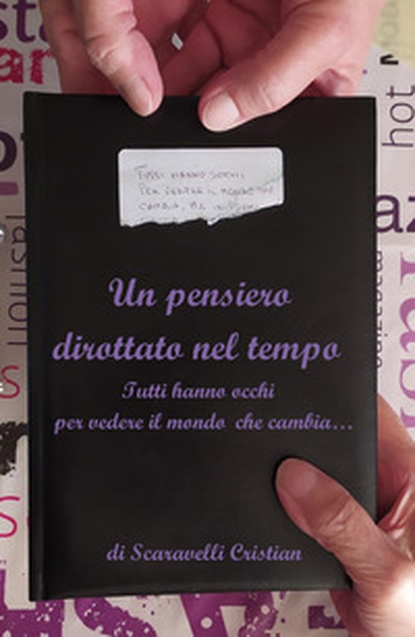 Un pensiero dirottato nel tempo. Tutti hanno occhi per vedere il mondo che cambia - Librerie.coop Un pensiero dirottato nel tempo. Tutti hanno occhi per vedere il mondo che cambia - Librerie.coop