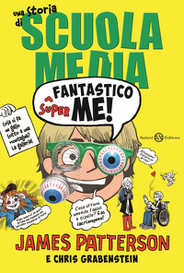Superfantastico me! Una storia di scuola media - Librerie.coop Superfantastico me! Una storia di scuola media - Librerie.coop