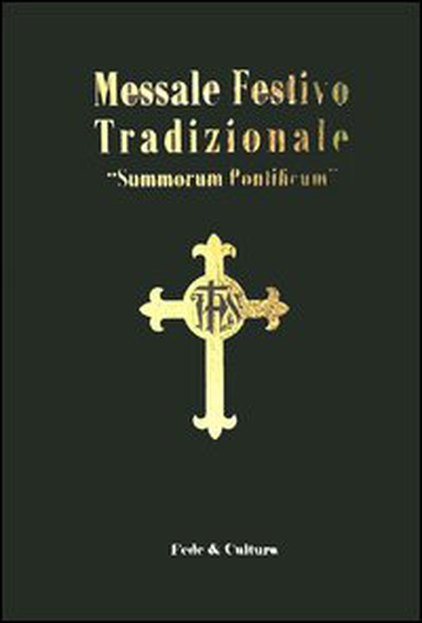 Messale festivo tradizionale «Summorum Pontificum». Ediz. italiana e latina - Librerie.coop Messale festivo tradizionale «Summorum Pontificum». Ediz. italiana e latina - Librerie.coop
