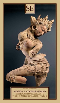 Introduzione all'arte e alla mitologia dell'India - Librerie.coop