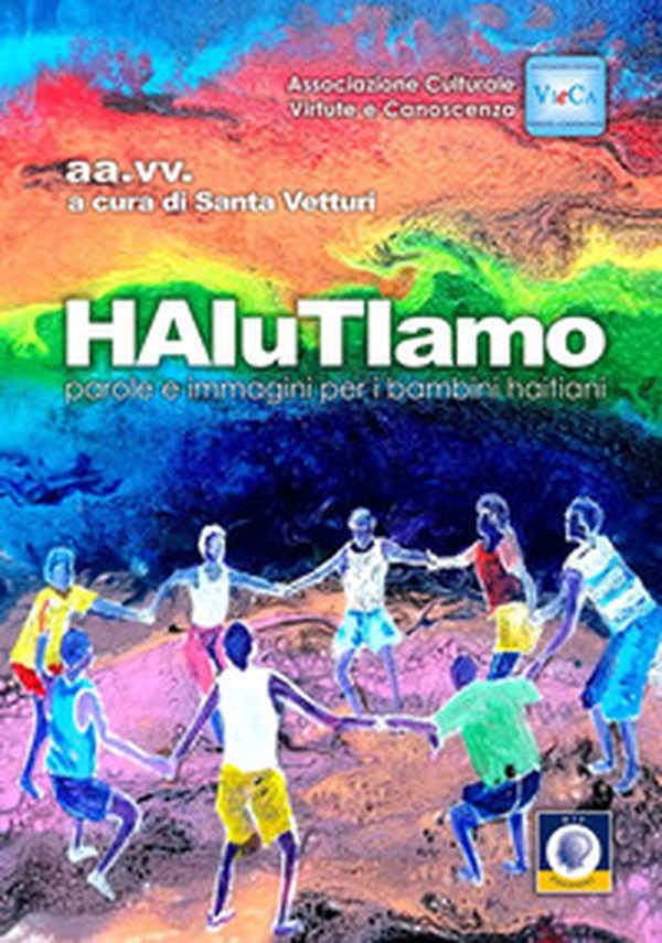 HaiutiTiamo. Parole e immagini per i bambini haitiani - Librerie.coop HaiutiTiamo. Parole e immagini per i bambini haitiani - Librerie.coop