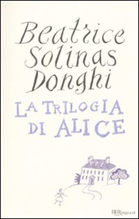 La trilogia di Alice - Librerie.coop