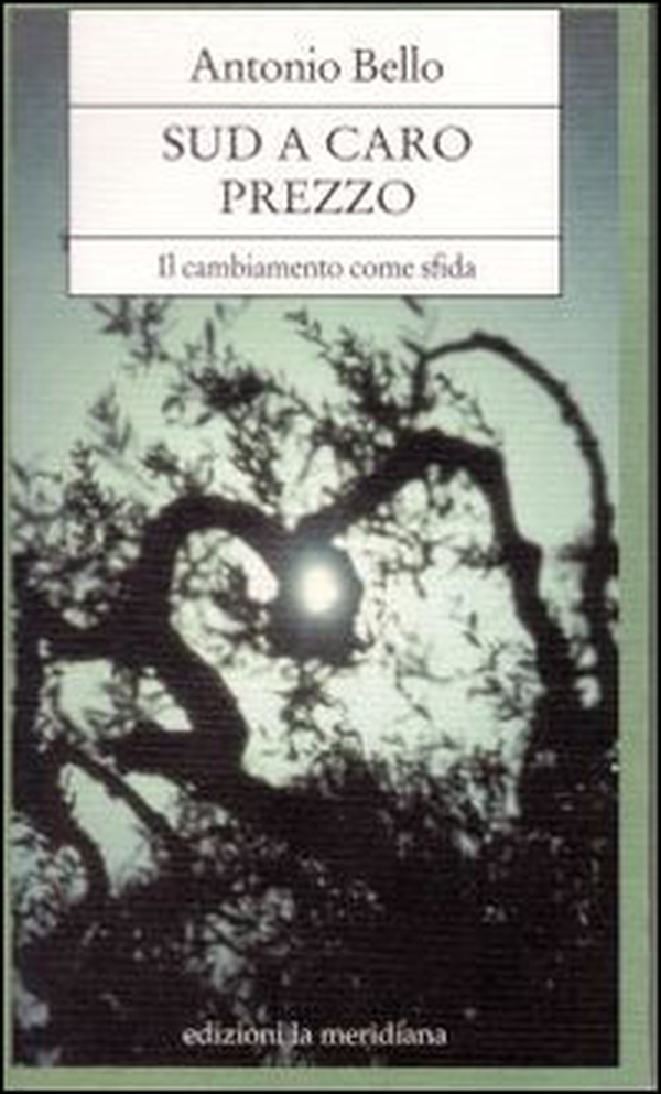 Sud a caro prezzo. Il cambiamento come sfida - Librerie.coop Sud a caro prezzo. Il cambiamento come sfida - Librerie.coop
