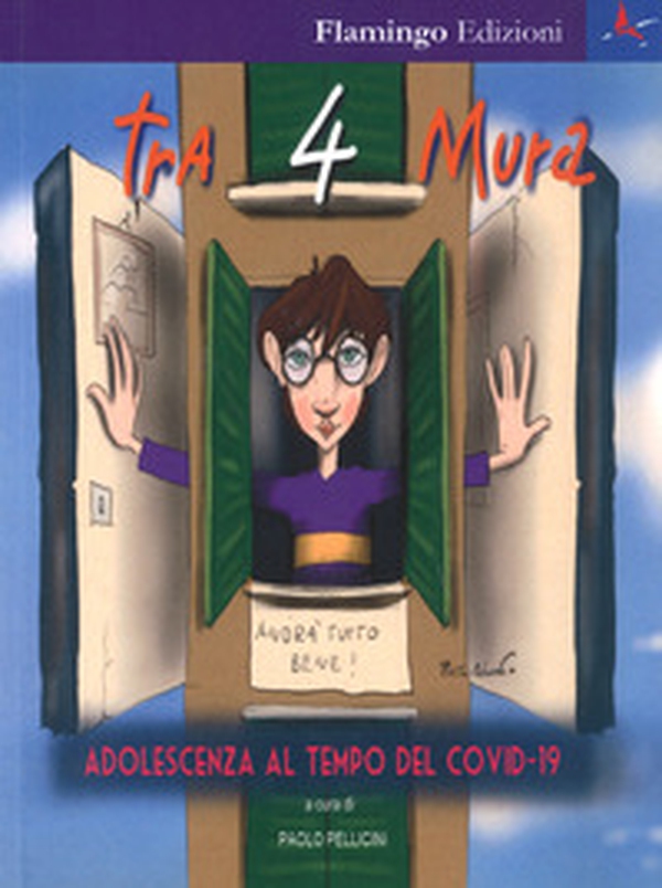 Tra 4 mura. Adolescenza al tempo del Covid-19 - Librerie.coop Tra 4 mura. Adolescenza al tempo del Covid-19 - Librerie.coop