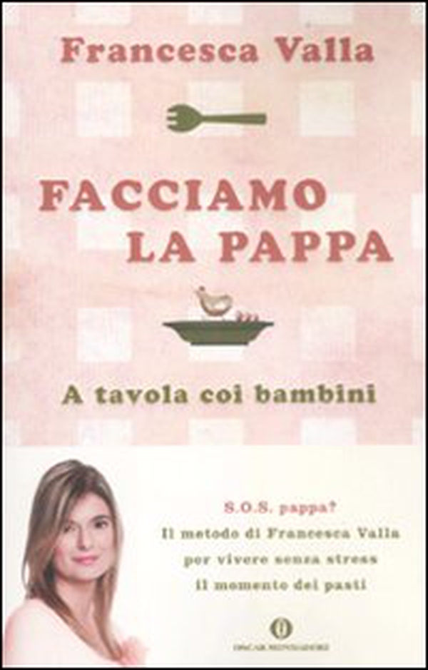 Facciamo la pappa. A tavola coi bambini - Librerie.coop Facciamo la pappa. A tavola coi bambini - Librerie.coop