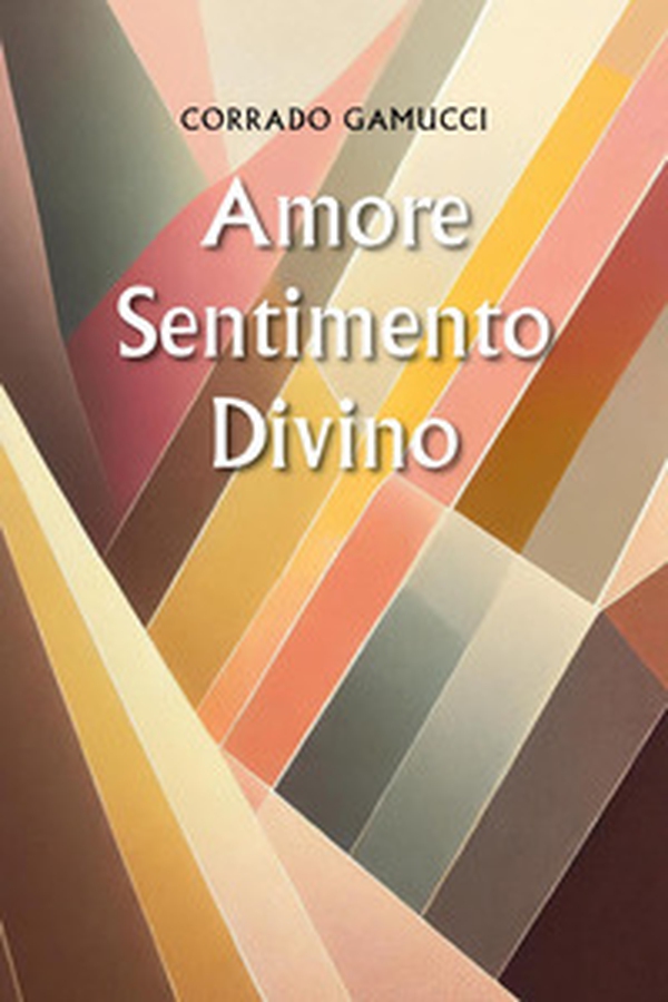 Amore sentimento divino - Librerie.coop Amore sentimento divino - Librerie.coop