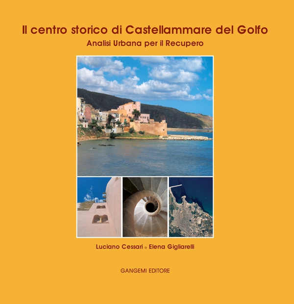 Il centro storico di Castellammare del Golfo - Librerie.coop Il centro storico di Castellammare del Golfo - Librerie.coop