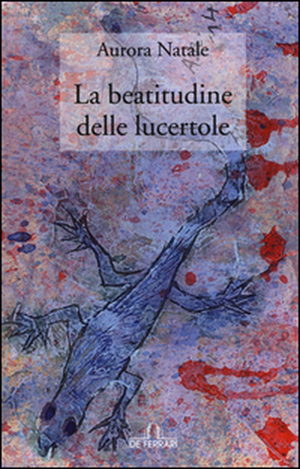 La beatitudine delle lucertole - Librerie.coop La beatitudine delle lucertole - Librerie.coop