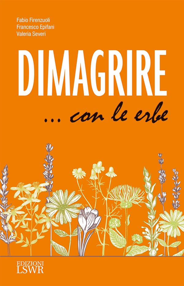 Dimagrire con le erbe - Librerie.coop Dimagrire con le erbe - Librerie.coop