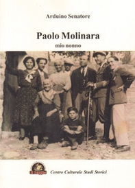 Paolo Molinara, mio nonno - Librerie.coop