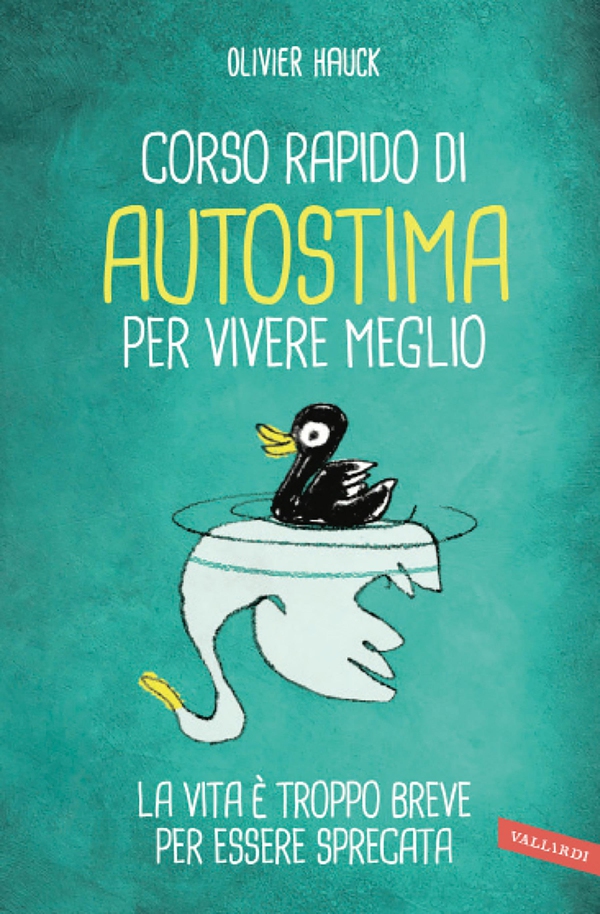 Corso rapido di autostima per vivere meglio - Librerie.coop Corso rapido di autostima per vivere meglio - Librerie.coop