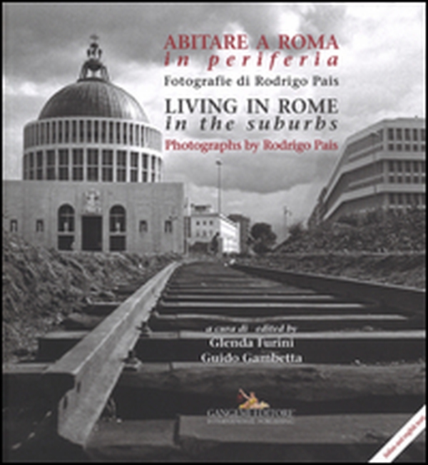 Abitare a Roma in periferia. Ediz. italiana e inglese - Librerie.coop Abitare a Roma in periferia. Ediz. italiana e inglese - Librerie.coop