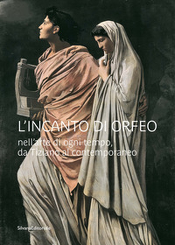 L'incanto di Orfeo nell'arte di ogni tempo, da Tiziano al contemporaneo - Librerie.coop L'incanto di Orfeo nell'arte di ogni tempo, da Tiziano al contemporaneo - Librerie.coop