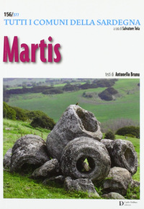 Martis. Tutti i comuni della Sardegna - Librerie.coop Martis. Tutti i comuni della Sardegna - Librerie.coop