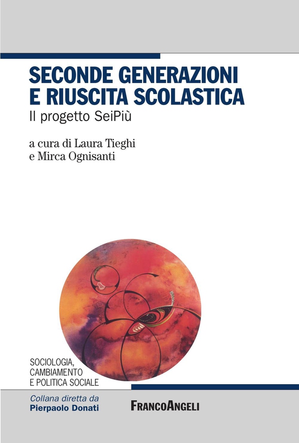 Seconde generazioni e riuscita scolastica. Il progetto SeiPiù - Librerie.coop Seconde generazioni e riuscita scolastica. Il progetto SeiPiù - Librerie.coop