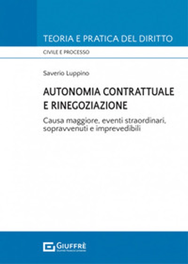 Autonomia contrattuale e rinegoziazione - Librerie.coop Autonomia contrattuale e rinegoziazione - Librerie.coop