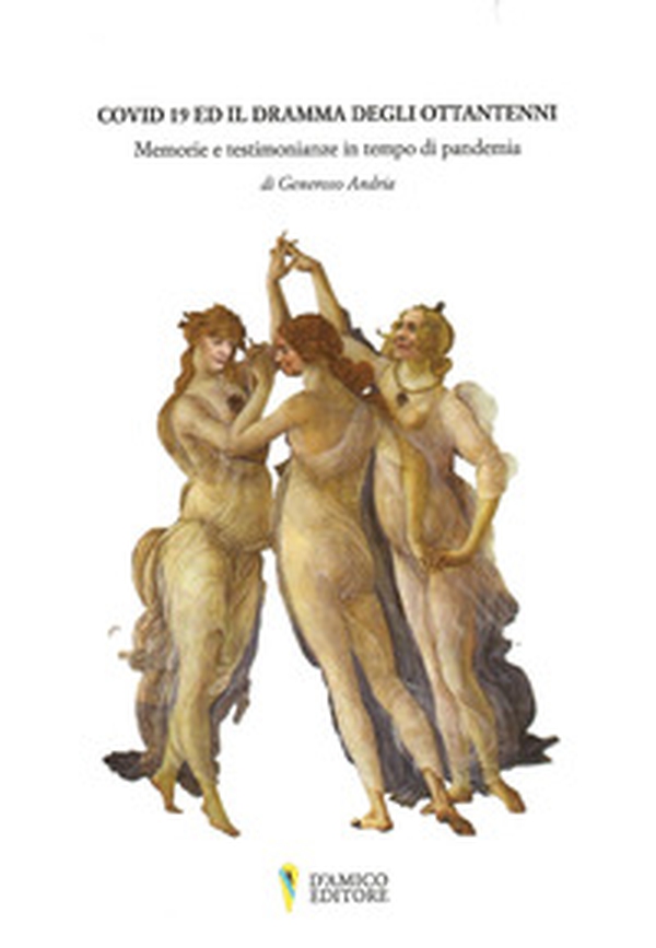 Covid 19 e il dramma degli ottantenni - Librerie.coop Covid 19 e il dramma degli ottantenni - Librerie.coop