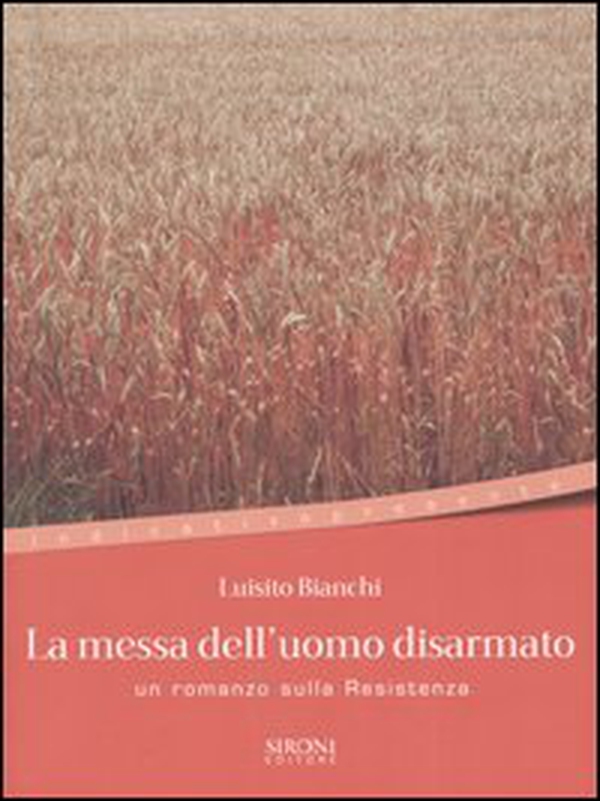 La messa dell'uomo disarmato - Librerie.coop La messa dell'uomo disarmato - Librerie.coop
