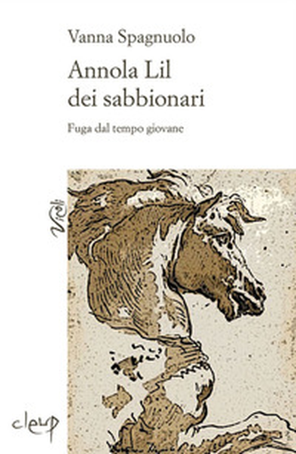 Annola Lil dei sabbionari. Fuga dal tempo giovane - Librerie.coop Annola Lil dei sabbionari. Fuga dal tempo giovane - Librerie.coop