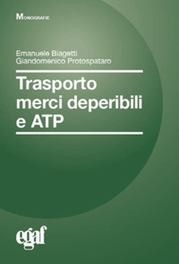 Trasporto merci deperibili e ATP - Librerie.coop Trasporto merci deperibili e ATP - Librerie.coop
